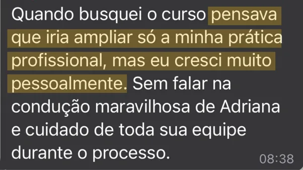 Depoimento de aluna: relata ter crescido pessoalmente durante a formação