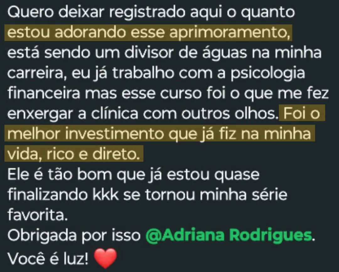 Depoimento de aluna: descreve o Aprimoramento como o melhor investimento que fez na vida